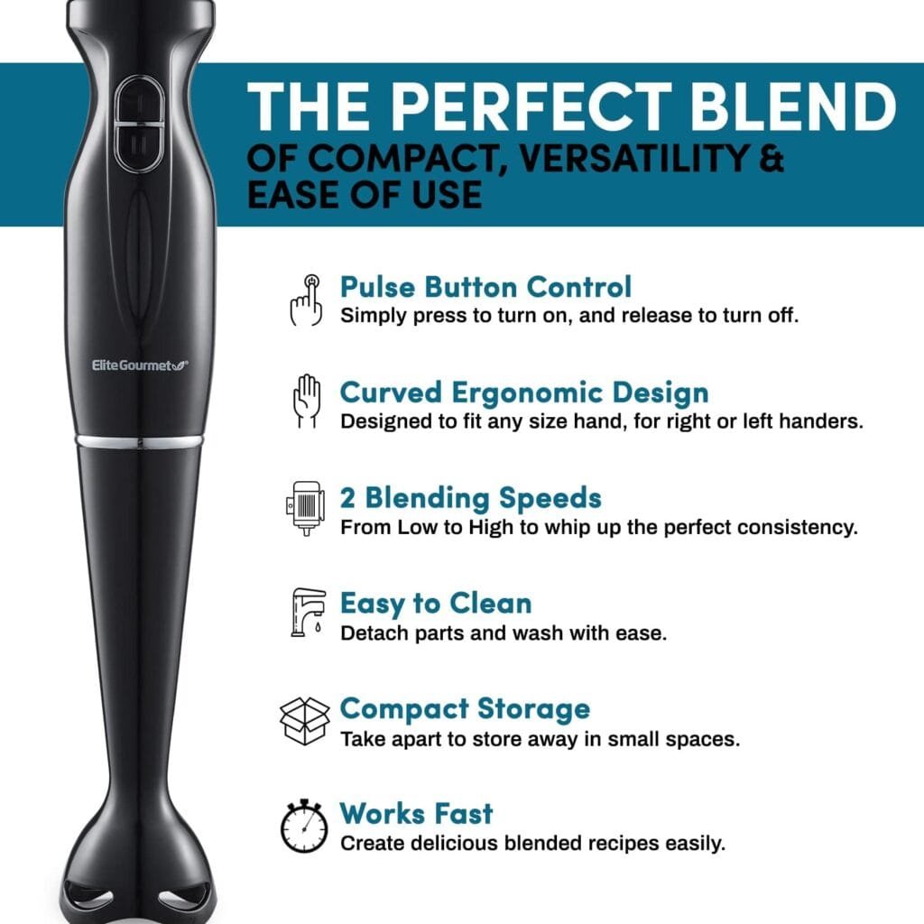 Elite Gourmet EHB1015 Immersion Hand Blender 500 Watts 2 Speed Mixing with Stainless Steel Blades, Detachable Wand Stick Mixer, Smoothies, Baby Food, Soup, Black Elite Gourmet EHB1015 Immersion Hand Blender 500 Watts 2 Speed Mixing with Stainless Steel Blades, Detachable Wand Stick Mixer, Smoothies, Baby Food, Soup, Black
